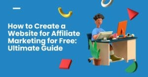 how-to-create-a-website-for-affiliate-marketing-for-free